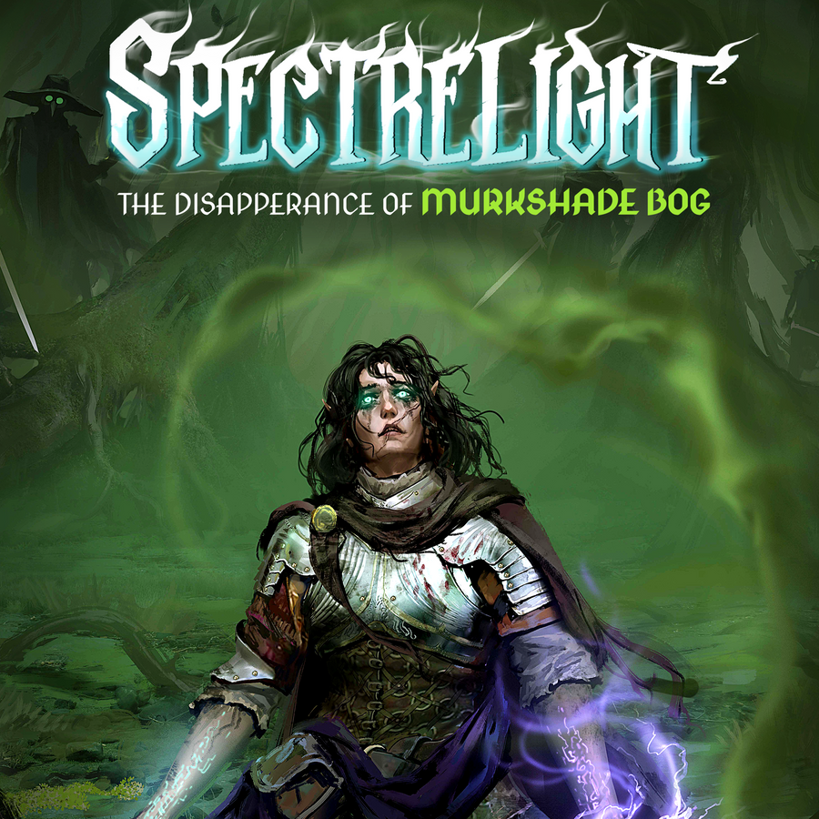 Spectrelight: The Disappearance of Murkshade Bog (Physical Copy)